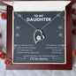 My Daughter | I'll be there - Forever Love Necklace