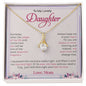 My Lovely Daughter | I am proud of you - Alluring Beauty Necklace