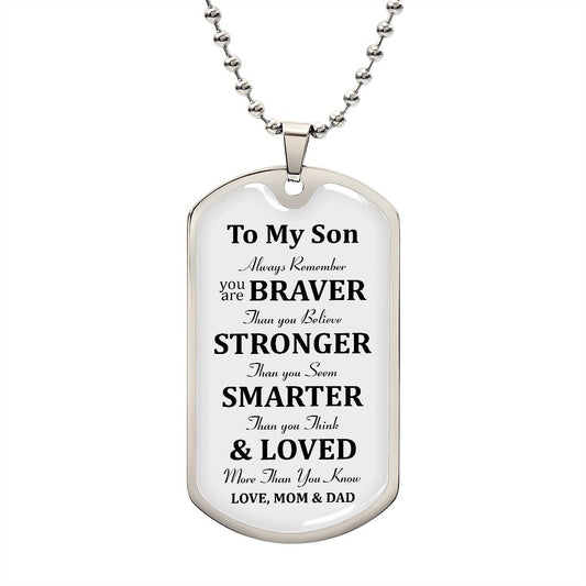 My Son | Be strong always - Dog tag
